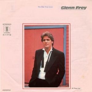 Glenn Frey The One You Love, 1982