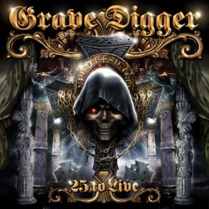 Album Grave Digger - 25 to Live