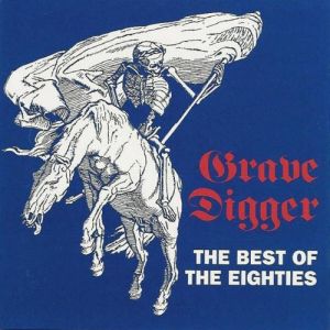 Grave Digger The Best Of The Eighties, 1993