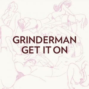 Album Grinderman - Get It On