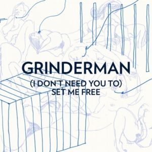 Album (I Don't Need You To) Set Me Free - Grinderman