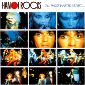 Album Hanoi Rocks - All Those Wasted Years