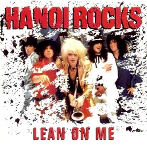 Album Hanoi Rocks - Lean On Me