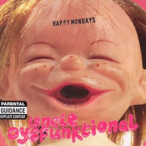 Album Happy Mondays - Uncle Dysfunktional
