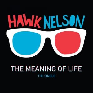 Album Hawk Nelson - Meaning of Life