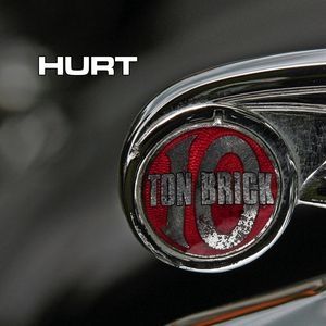 Album Ten Ton Brick - Hurt