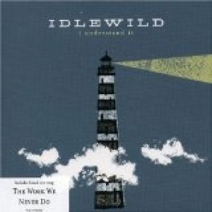 Album Idlewild - I Understand It