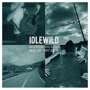 Album Idlewild - Scottish Fiction - Best of 1997-2007