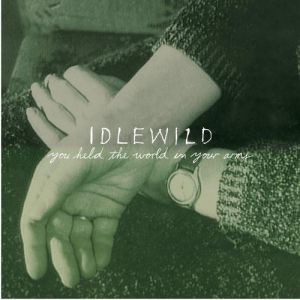 Album You Held the World in Your Arms - Idlewild