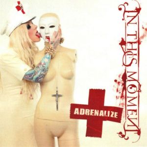 Album In This Moment - Adrenalize