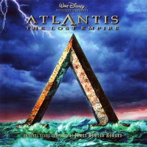 Album Atlantis: The Lost Empire - James Newton Howard