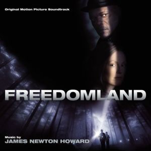 Album James Newton Howard - Freedomland