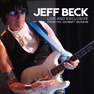 Album Live and Exclusive from the Grammy Museum - Jeff Beck