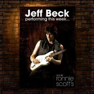 Album Jeff Beck - Performing This Week... Live at Ronnie Scott