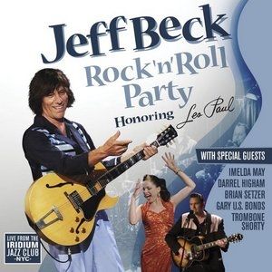 Album Jeff Beck - Rock & Roll Party: Honoring Les Paul