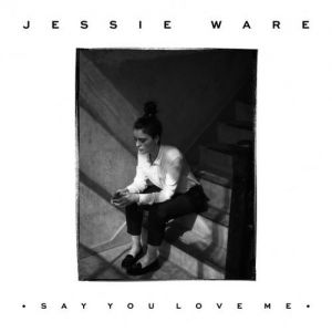 Jessie Ware Say You Love Me, 2014