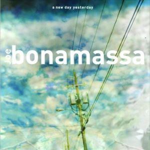 Album Joe Bonamassa - A New Day Yesterday