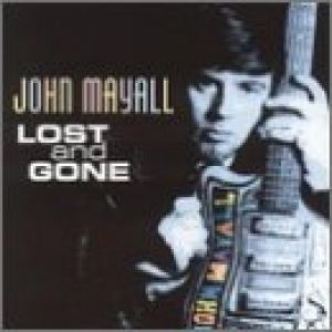 Album John Mayall - Lost and Gone
