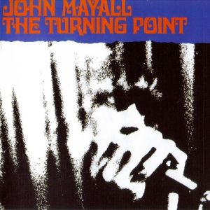 Album The Turning Point - John Mayall