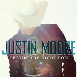 Justin Moore Lettin' the Night Roll, 2013