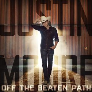 Justin Moore : Off the Beaten Path
