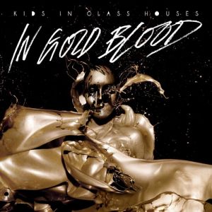 Album Kids in Glass Houses - In Gold Blood