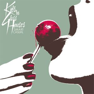 Album Smart Casual - Kids in Glass Houses