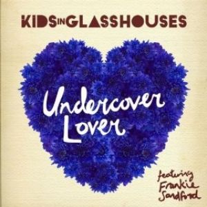 Album Undercover Lover - Kids in Glass Houses