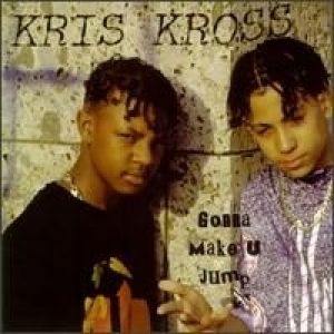 Kris Kross : Gonna Make U Jump