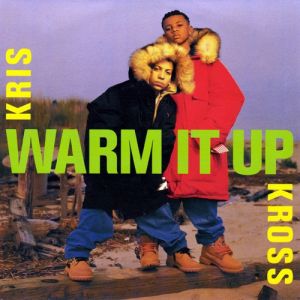 Kris Kross : Warm It Up