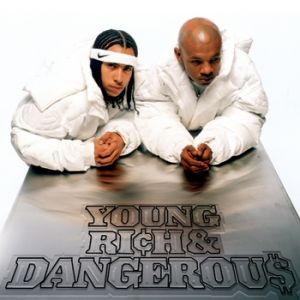 Young, Rich & Dangerous - album