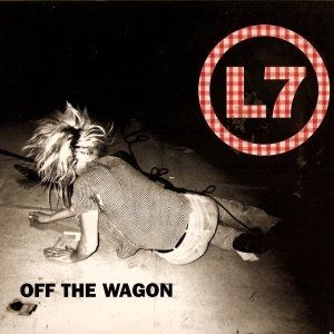 Album Off the Wagon - L7