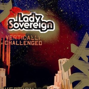 Lady Sovereign : Vertically Challenged