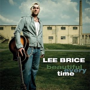 Album Lee Brice - Beautiful Every Time