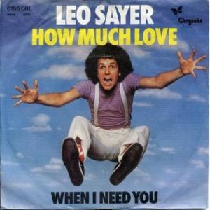 Leo Sayer : How Much Love
