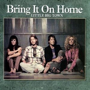 Album Little Big Town - Bring It On Home