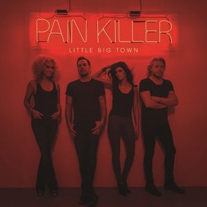 Album Pain Killer - Little Big Town