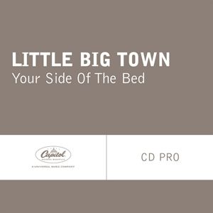 Little Big Town : Your Side of the Bed