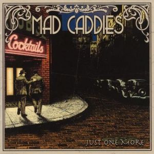Album Mad Caddies - Just One More