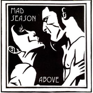 Album Above - Mad Season