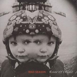 Album River of Deceit - Mad Season