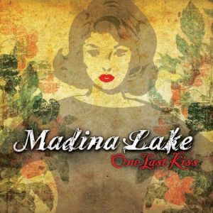 Madina Lake : One Last Kiss