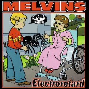 Album Melvins - Electroretard