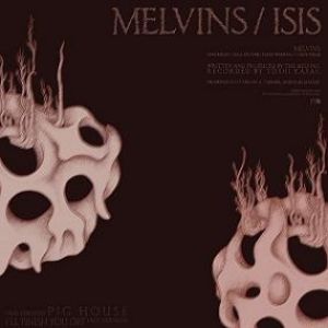 Melvins Split with Isis, 2010
