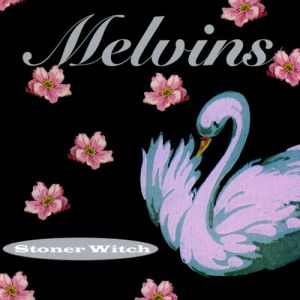 Album Melvins - Stoner Witch
