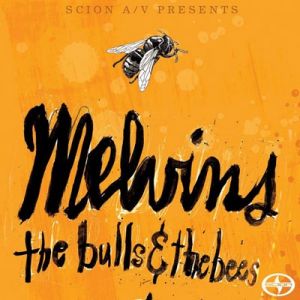 Melvins : The Bulls and The Bees