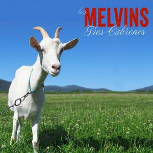 Album Melvins - Tres Cabrones