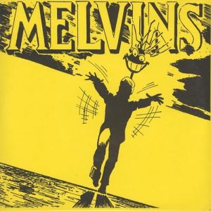 Melvins : With Yo' Heart, Not Yo' Hands