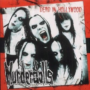 Murderdolls Dead in Hollywood, 2002