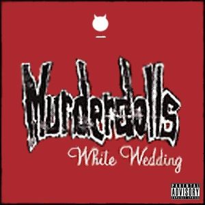 Album Murderdolls - White Wedding